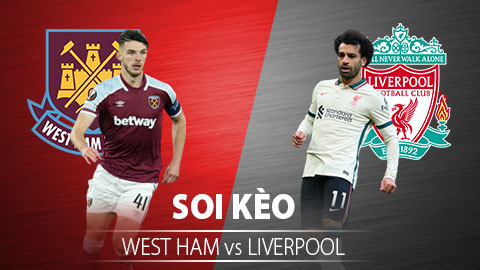 Soi kèo West Ham vs Liverpool, 18h30 ngày 27/4